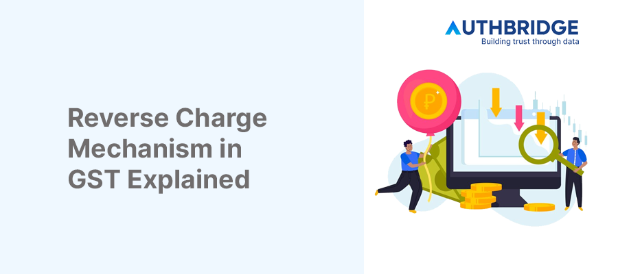 Simplifying Reverse Charge Mechanism (RCM) under GST
